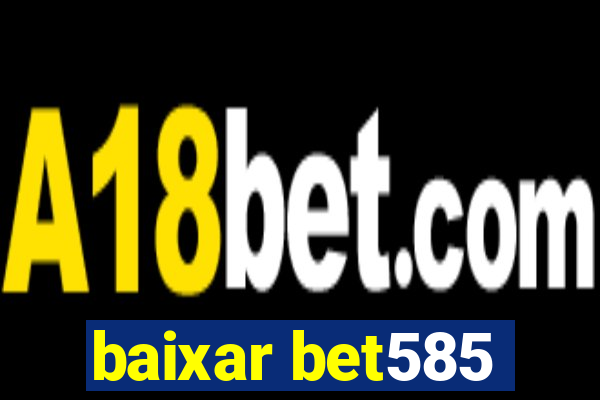 baixar bet585